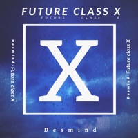 Future Сlass X - EP - DESMIND