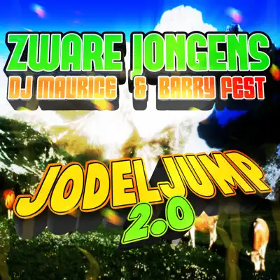 Jodeljump 2.0 - Single - Zware Jongens