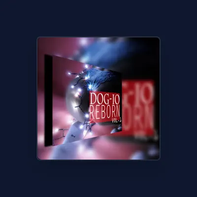 Listen to Dog Io, watch music videos, read bio, see tour dates & more!