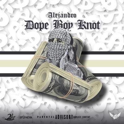 Dope Boy Knot - Single