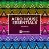 Afro House Essentials, Vol. 15, 2020