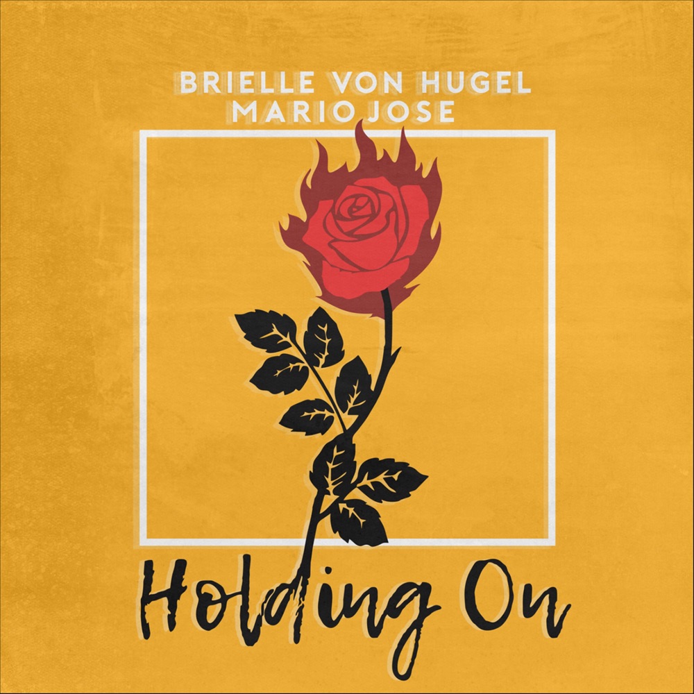 Обложка альбома «Holding On - Single» — Mario Jose & Brielle Von Hugel