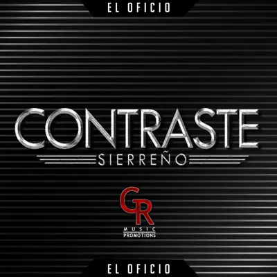 El Oficio - Contraste Sierreño El Oficio - Contraste Sierreño