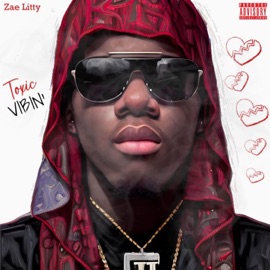 Toxic Vibin' Zae Litty