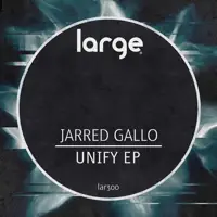 Unify — Jarred Gallo