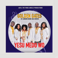 Golden Gates of London Ghana S.D.A. Church - Yesu Medo Wo artwork