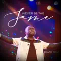 Never Be The Same