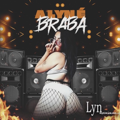 A Lyn É Braba - Single