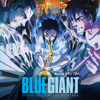 BLUE GIANT (Original Motion Picture Soundtrack) - Hiromi