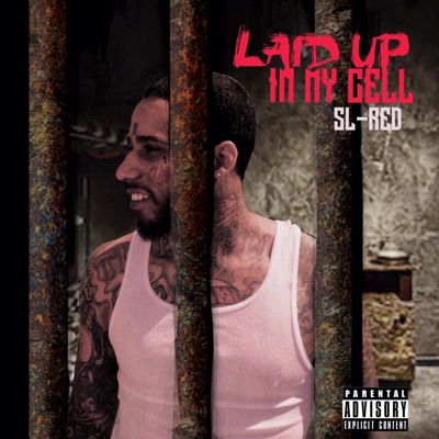 Laid Up in My Cell - Single