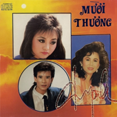 Thanh Tuyền - Tuấn Vũ - Hương Lan - Mười thương