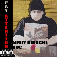 Pay Attention (feat. ROC) - Single - Melly Hikachi