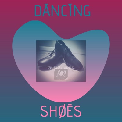 Dancing Shoes - Single