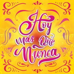 Hoy Más Que Nunca - Single
