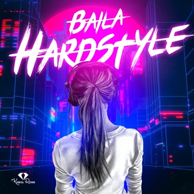 Baila Hardstyle - Single