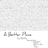 A Better Place (feat. Fabian, Jasmine Sekhon, Kaevox, Kendra Lea Miller, Shah & Verdi) - Single - Spitty