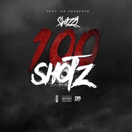 100 Shotz SwizzyGee