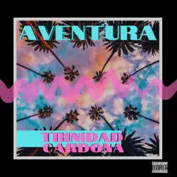 Aventura - EP - Trinidad Cardona Aventura - EP - Trinidad Cardona