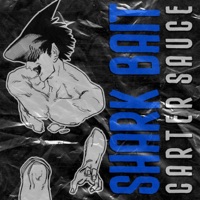 Shark Bait (Beam) - Single - Carter Sauce