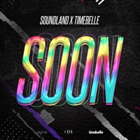 Soon (feat. Timebelle) [Extended] - Single - Soundland