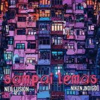 Sampai Lemas (feat. Niken Indigo) - Single - Neillusion