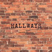 Hallways (feat. Isaiah Deshon) - Single - Chris Ray