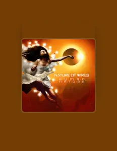 聆聽 Nature Of Wires、觀看音樂影片、閱讀小傳、查看巡演日期等！