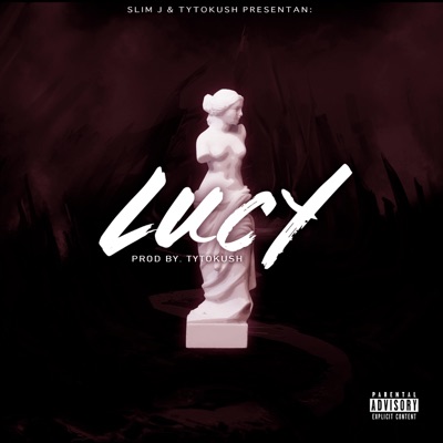 Lucy (feat. Tytokush) - Single