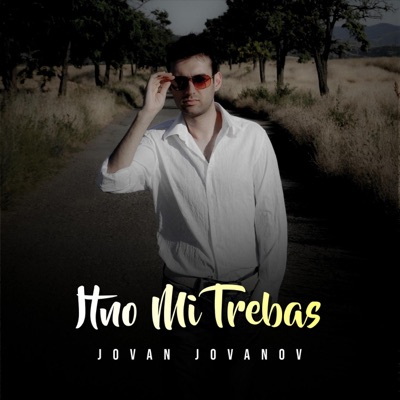 Itno Mi Trebas (feat. Toni Zen & Lambe Alabakovski) - Jovan Jovanov | Shazam