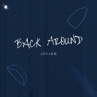Back Around - Single - Julian
