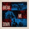 Break Me Down - Single