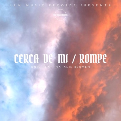 Cerca de Mi / Rompe - Single
