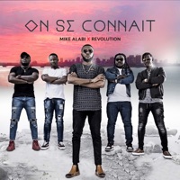 On se connaît (feat. Révolution) - Single - Mike Alabi