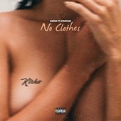 No Clothes (feat. Propain) artwork