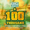 A 100 Thousand (feat. Tinez, Diggy Ustle & E. Mak) - Single