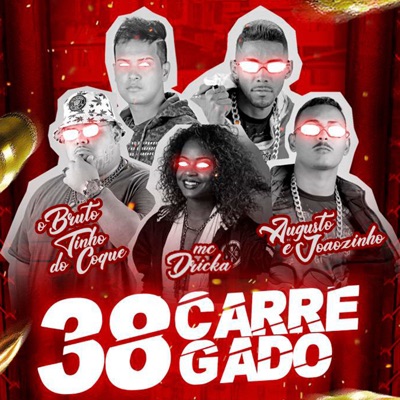 38 Carregado (feat. Mc Dricka) - Single