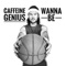 Wanna Be - Caffeine Genius lyrics