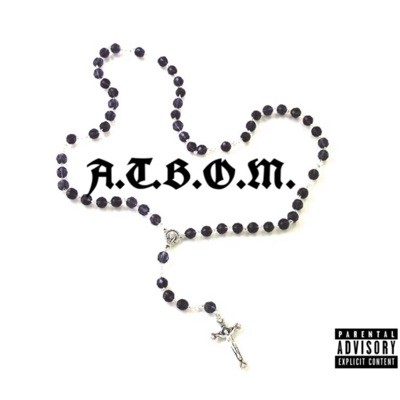 A.T.B.O.M. (feat. K.Yeezy) - Single