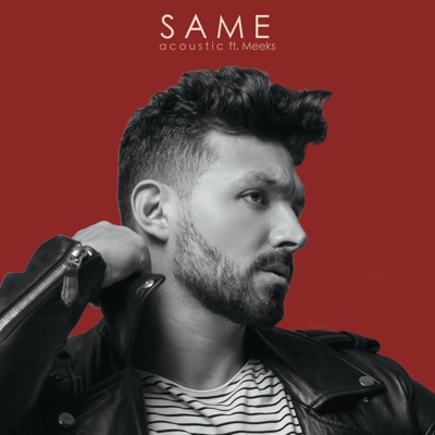 Same (Acoustic Version) [feat. Meeks] - Single