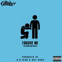 Forgive Me (feat. King Guala) - Single - D.U.Ivan