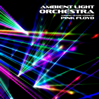 Ambient Light Orchestra - Ambient Translations of Pink Floyd artwork
