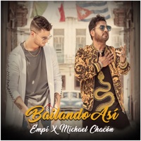 Bailando Así - Single - EmPí & Michael Chacón