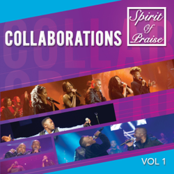 Collaborations, Vol. 1 (Live) - Spirit of Praise Cover Art