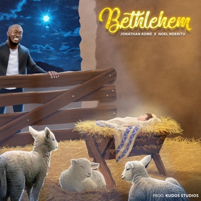 Bethlehem (feat. Noel Nderitu) - Single
