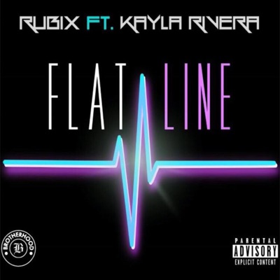 Flatline (feat. Kayla & Brotherhood) - Single