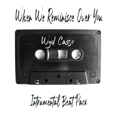 When We Reminisce Over You (Instrumental Beat Pack) [Instrumental] - EP