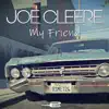 Joe Cleere - My Friend (Matt Shelby Remix)