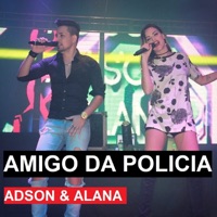 Amigo da Polícia - Single - Adson & Alana
