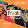 Freakonomics - Steven D. Levitt & Stephen J. Dubner