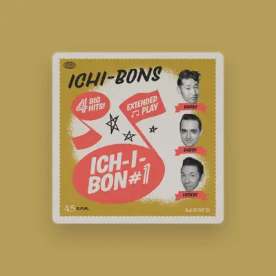 Listen to Ichi-Bons, watch music videos, read bio, see tour dates & more!